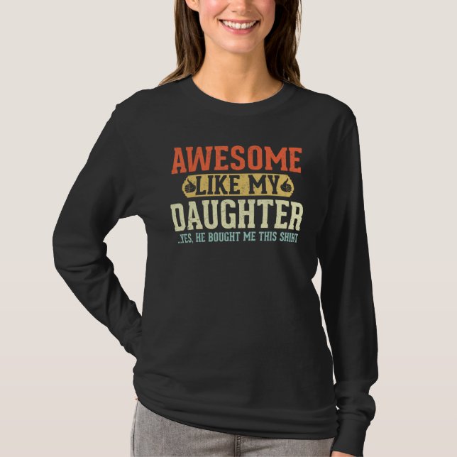 Awesome Like My Daughter Retro Dad Jokes Funny Fat T-Shirt (Vorderseite)