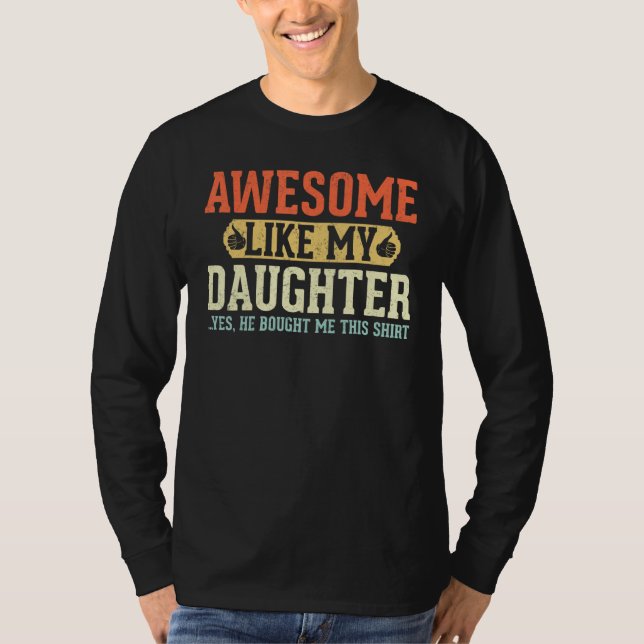 Awesome Like My Daughter Retro Dad Jokes Funny Fat T-Shirt (Vorderseite)