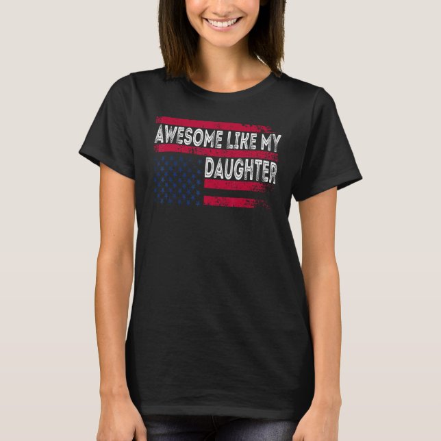 Awesome Like My Daughter  Retro Father s Day USA F T-Shirt (Vorderseite)