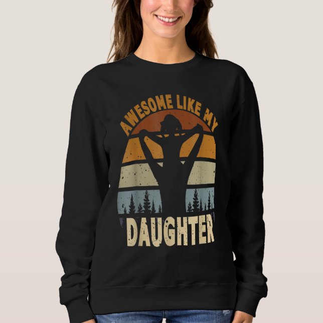 Awesome Like My Daughter Retro Men Dad Fathers 9 Sweatshirt (Vorderseite)