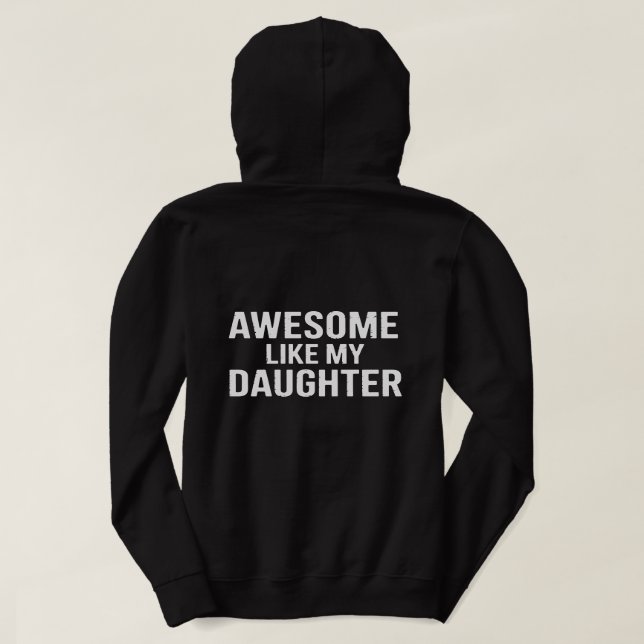 Awesome Like My Daughter T‑Shirt Design – Proud Pa Hoodie (Design Rückseite)