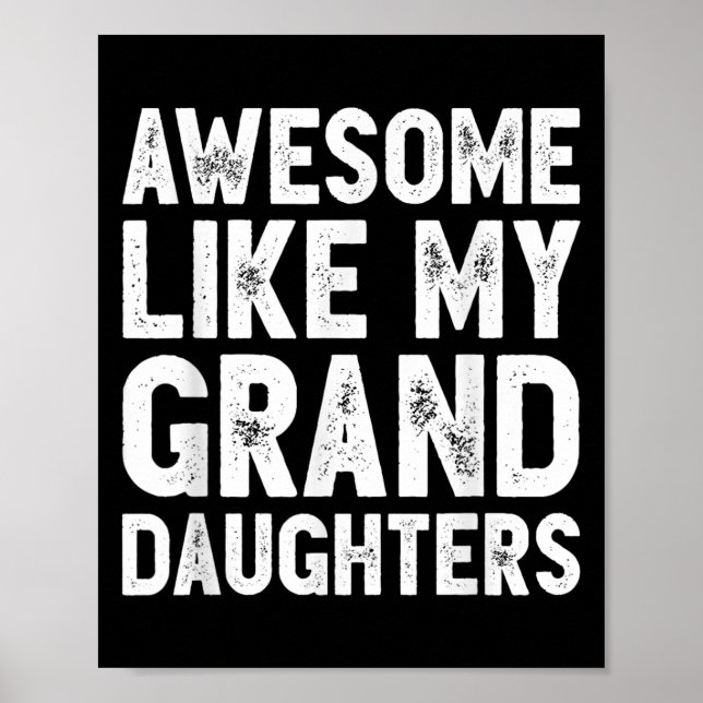 Awesome Like My Grand Daughters Funny Father's Day Poster (Vorne)