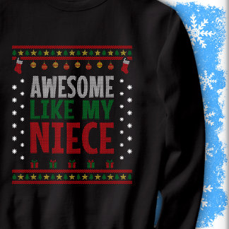 Awesome Like My Niece Christmas Knit Sweater Look Sweatshirt
