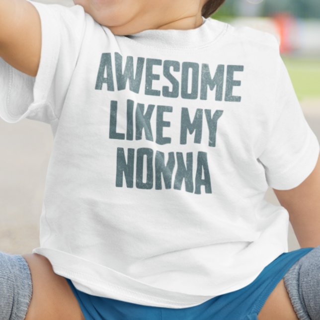 AWESOME LIKE MY NONNA Funny Baby T-shirt (Von Creator hochgeladen)