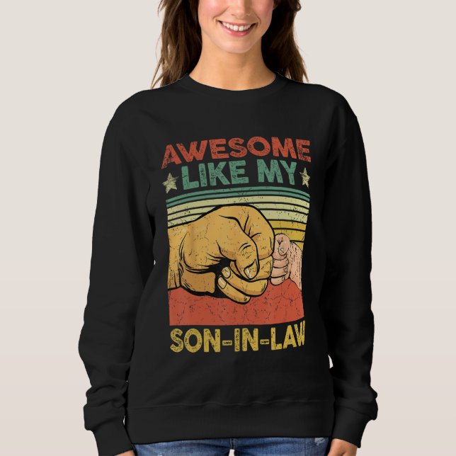 Awesome Like My Son Funny Father's Day Mom Dad Jok Sweatshirt (Vorderseite)