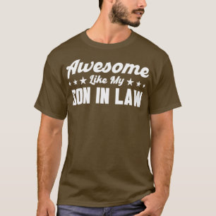 Awesome Like My Son In Law Family  T-Shirt