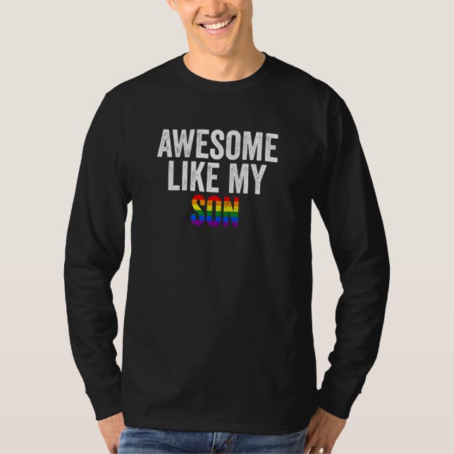 Awesome Like My Son LGBT Gay Pride Month Funny Fat T-Shirt (Vorderseite)