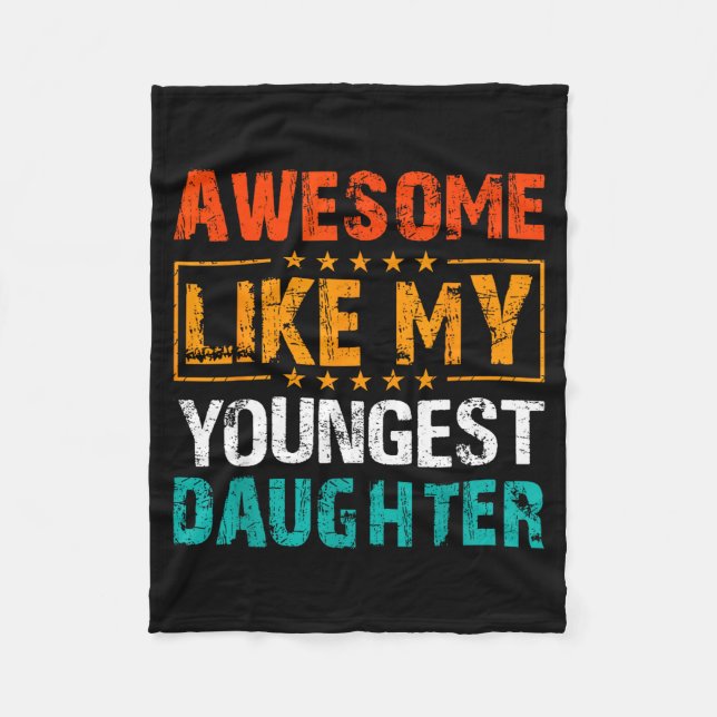 Awesome Like My Youngest Daughter Father’s Day Hum Fleecedecke (Vorderseite)