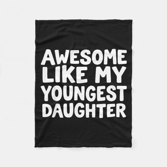 Awesome Like My Youngest Daughter Funny Dad Men Fa Fleecedecke (Vorderseite)
