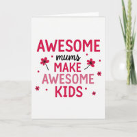 Awesome Mums Floral Make Kids Karte