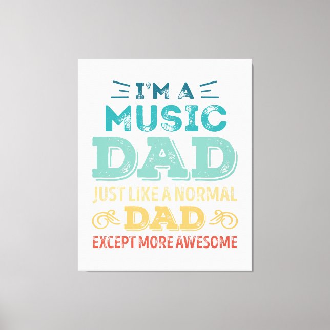 Awesome Music Dad Fathers Day Funny Gift Leinwanddruck (Vorderseite)