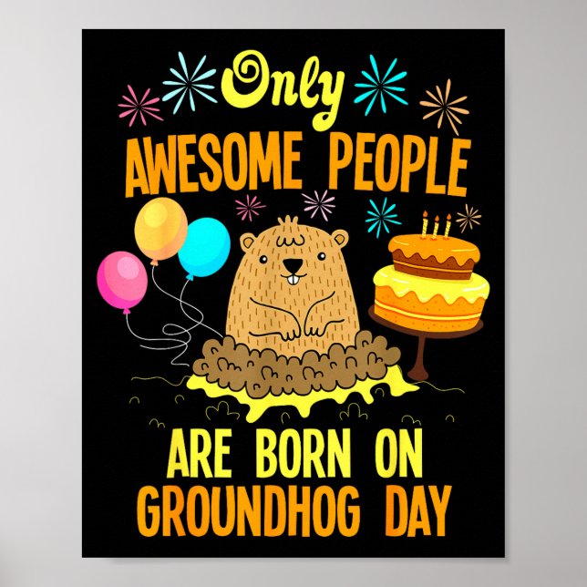 Awesome People Born On Groundhog Day Funny Anniver Poster (Vorne)