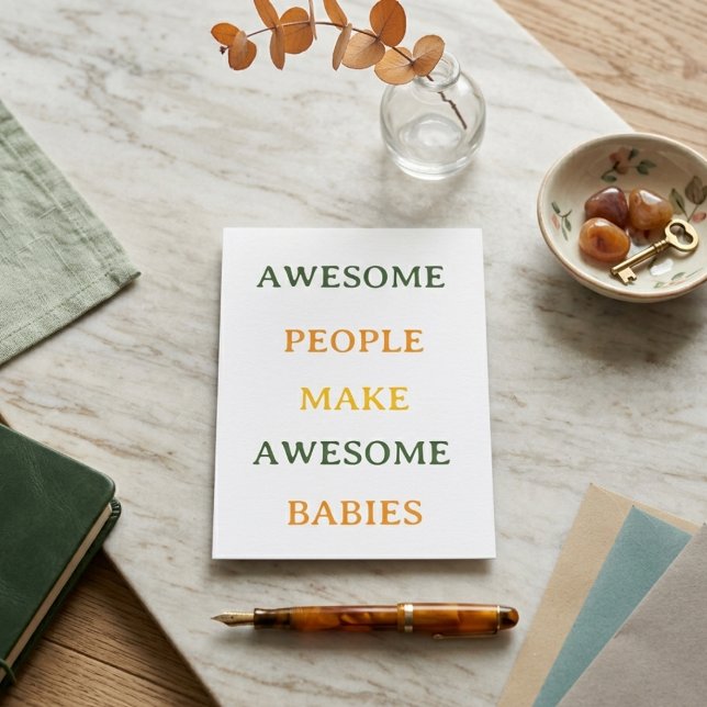 Awesome People Make Awesome Babies Card Begleitkarte (Von Creator hochgeladen)