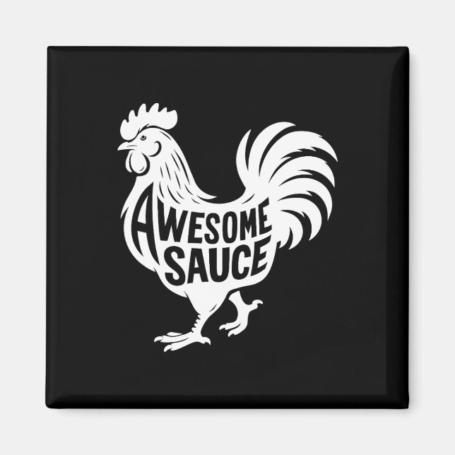 Awesome Sauce Rooster Huhn  Magnet (Vorne)
