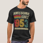 Awesome Since 1953 70th Birthday Retro T-Shirt<br><div class="desc">Awesome Since 1953 70th Birthday Retro</div>