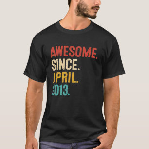 Awesome Since April 2013 10th Birthday Retro 10 Ye T-Shirt