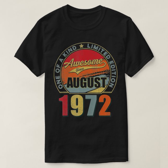 Awesome Since August 1972 50 Years Old 50th Birthd T-Shirt (Design vorne)