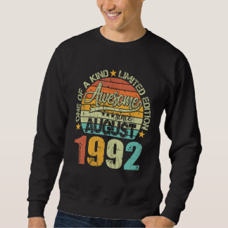 Awesome Since August 1992 30 Years Old 30th Birthd Sweatshirt