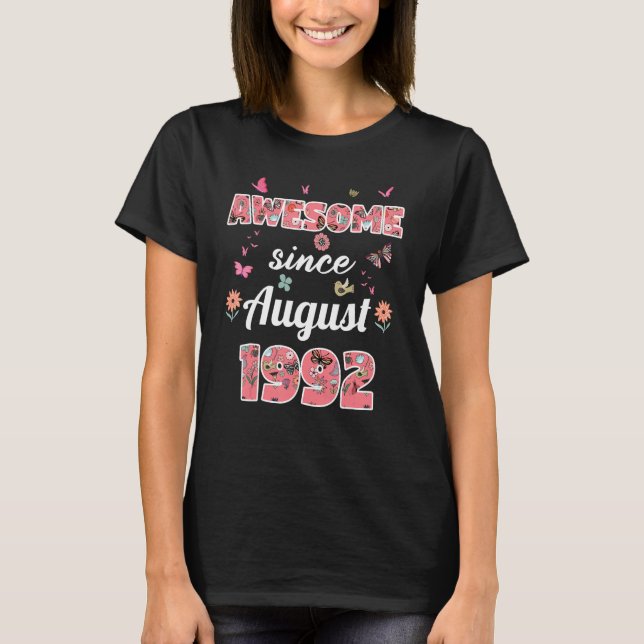 Awesome since August 1992 flowers 1992 August Birt T-Shirt (Vorderseite)