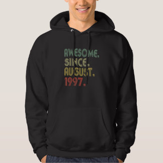 Awesome Since August 1997 25 Year Old 25th Birthda Hoodie