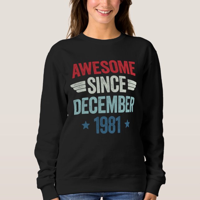 Awesome Since December 1981 1 Sweatshirt (Vorderseite)