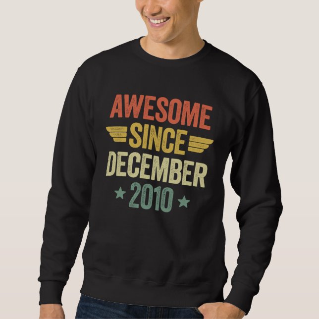 Awesome Since December 2010 Sweatshirt (Vorderseite)