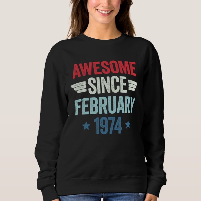 Awesome Since February 1974 1 Sweatshirt (Vorderseite)