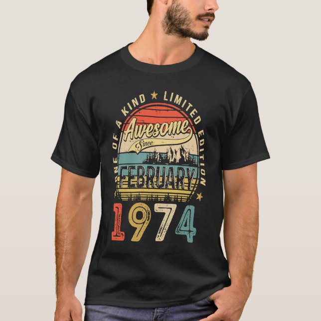 Awesome Since February 1974 49 Years Old 49th Birt T-Shirt (Vorderseite)