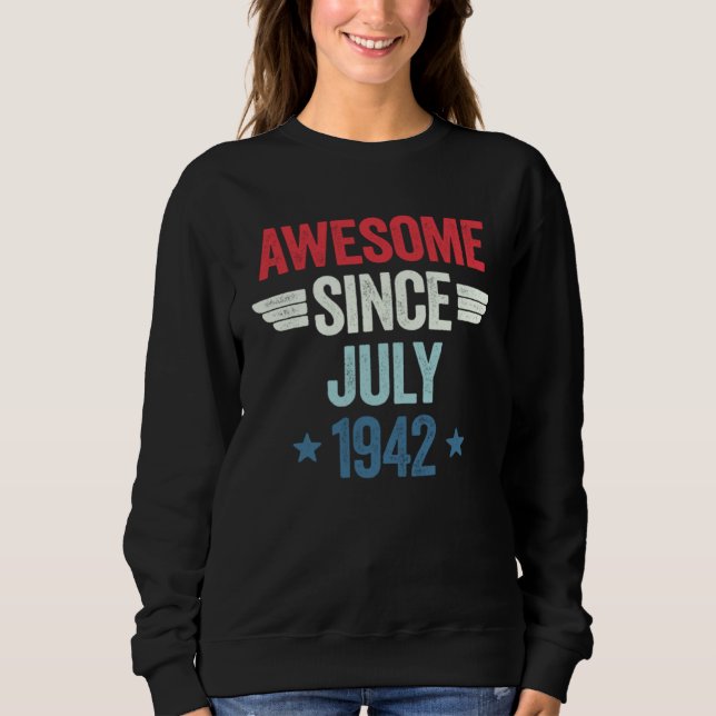 Awesome Since July 1942 1 Sweatshirt (Vorderseite)