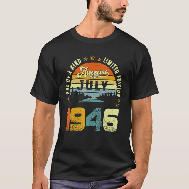 Awesome Since July 1946 One Of A Kind  2 T-Shirt (Vorderseite)