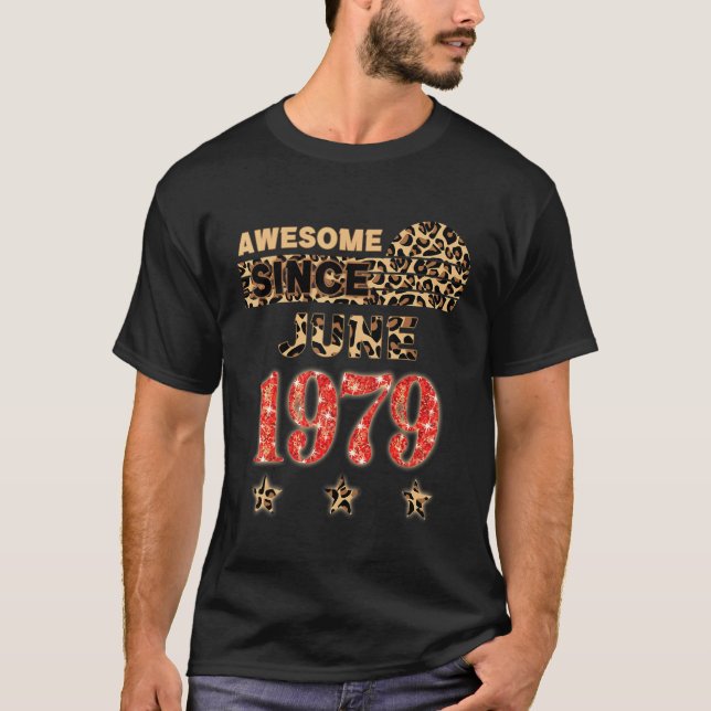 Awesome Since June 1979 Leopard Birthday June 1979 T-Shirt (Vorderseite)