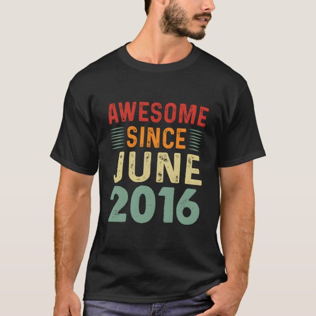 Awesome Since June 2016 7Th T-Shirt (Vorderseite)