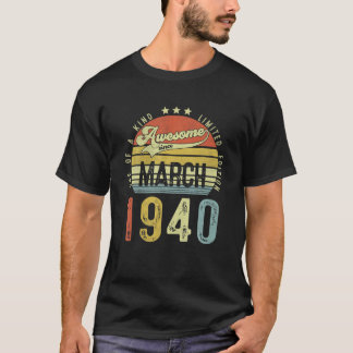 Awesome Since March 1940 Vintage 82Th Birthday For T-Shirt