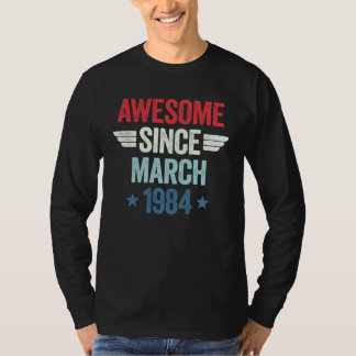 Awesome Since March 1984 2 T-Shirt