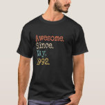 Awesome Since May 1992 30Th Birthday Funny T-Shirt<br><div class="desc">It's the perfect retro t shirt as Father's birthday gift,  mom's birthday gift,  Father's day gift,  mother's birthday,  grandma,  grandmother,  mommy,  auntie,  dad,  papa,  grandpa, uncle,  friends that has a unique sense of style.</div>