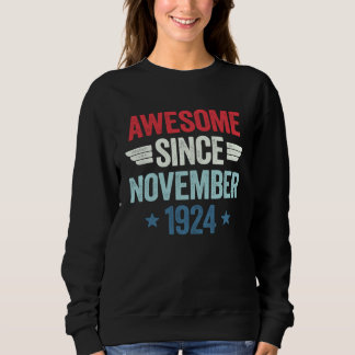 Awesome Since November 1924 Sweatshirt