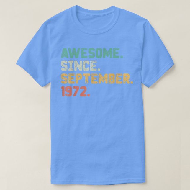 Awesome Since September 1972 50th Birthday Gift 50 T-Shirt (Design vorne)