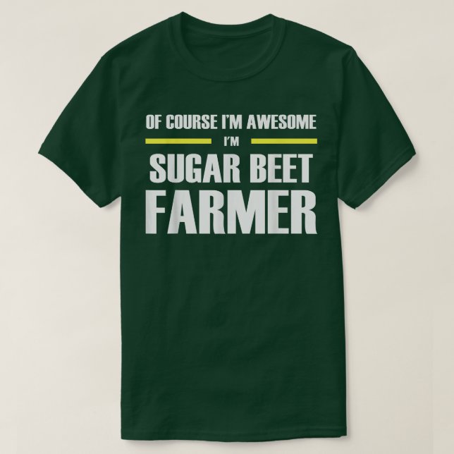 Awesome Sugar Beet Farmer  T-Shirt (Design vorne)