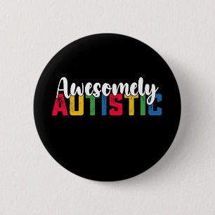 Awesomely Autistic Biy Girl Family Button