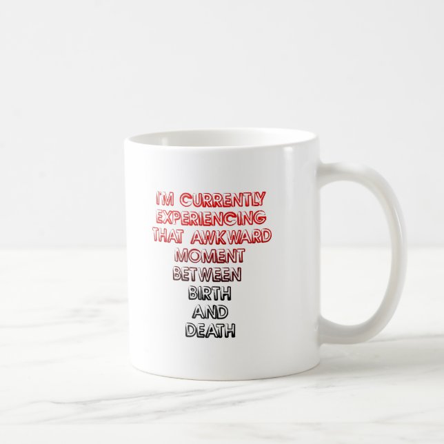 Awkward Moment Funny Mug Kaffeetasse (Rechts)