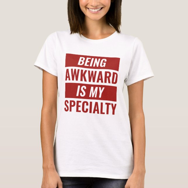 Awkward sein T-Shirt (Vorderseite)