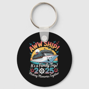 Aww Ship Familienkreuzfahrt 2025 Urlaubsreise Schlüsselanhänger