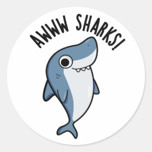 Awww Sharks Funny Animal Pun Runder Aufkleber