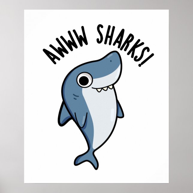 Awww Sharks Süße Tier Pun Poster (Vorne)