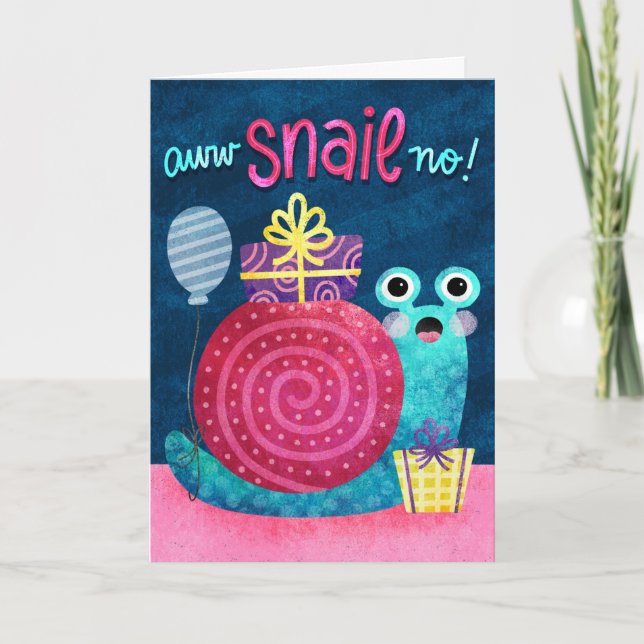 Awww Snail No Belated Verggot Birthday Karte (Vorderseite)