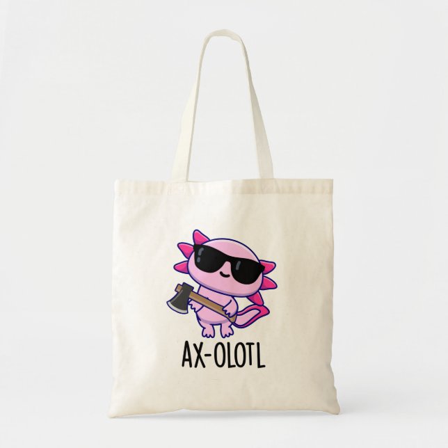 Ax-olotl Funny Animal Axolotl Pun Tragetasche (Vorne)