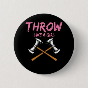Ax Thrower Girl Woodworking Ax Throwing Button