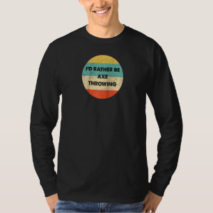 Ax Thrower würde ich eher Ax sein, der Raglan wirf T-Shirt