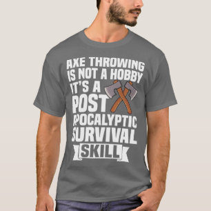 Ax Throwing Ax Tossing Lover 8 T-Shirt