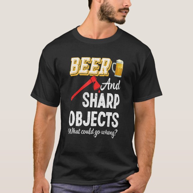 Ax Throwing Beer Sharp Objects Schläger Lumberjack T-Shirt (Vorderseite)